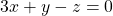 3x+y-z=0