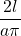 \dfrac{2l}{a\pi}