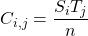 C_{i,j}=\dfrac{S_iT_j}{n}