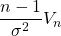 \dfrac{n-1}{\sigma^2}V_n