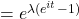 =e^{\lambda (e^{it}-1)}