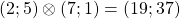 (2;5)\otimes(7;1)=(19;37)