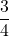 \dfrac{3}{4}