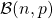 {\mathcal B}(n, p)