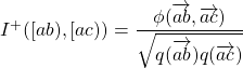 I^+([ab),[ac))=\dfrac{\phi(\overrightarrow{ab},\overrightarrow{ac})}{\sqrt{q(\overrightarrow{ab})q(\overrightarrow{ac})}}