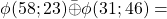 \phi(58;23)\bar{\oplus} \phi(31;46)=