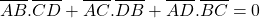 \[\overline{AB}.\overline{CD}+\overline{AC}.\overline{DB}+\overline{AD}.\overline{BC}=0\]