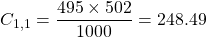 C_{1,1}=\dfrac{495\times 502}{1000}=248.49