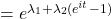 =e^{\lambda_1+\lambda_2 (e^{it}-1)}