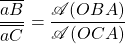 \dfrac{\overline{aB}}{\overline{aC}}=\dfrac{\mathscr{A}(OBA)}{\mathscr{A}(OCA)}