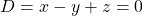 D=x-y+z=0