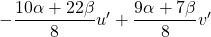 -\dfrac{10\alpha+22\beta}{8} u' +\dfrac{9\alpha+7\beta}{8} v'