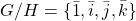 G/H= \{\bar{1},\bar{i},\bar{j},\bar{k} \}