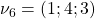 \nu_6= (1;4;3)