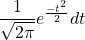 \dfrac{1}{\sqrt{2\pi}}e^{\frac{-t^2}{2}} dt