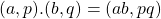 (a, p) . (b, q) = (ab, pq)