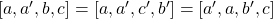 [a, a', b, c] = [a, a', c', b'] = [a', a, b', c]