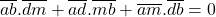 \overline{ab}.\overline{dm}+\overline{ad}.\overline{mb}+\overline{am}.\overline{db}=0