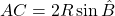 AC=2R \sin \hat{B}