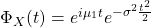 \Phi_X(t)=e^{i\mu_1 t}e^{-\sigma^2 \frac{t^2}{2}}