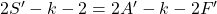 2S'-k-2=2A'-k-2F'