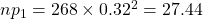 np_1=268\times 0.32^2=27.44