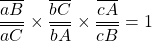 \dfrac{\overline{aB}}{\overline{aC}}\times\dfrac{\overline{bC}}{\overline{bA}}\times\dfrac{\overline{cA}}{\overline{cB}}=1