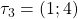 \tau_3= (1;4)