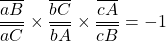 \dfrac{\overline{aB}}{\overline{aC}}\times\dfrac{\overline{bC}}{\overline{bA}}\times\dfrac{\overline{cA}}{\overline{cB}}=-1