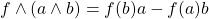 f\wedge (a \wedge  b) =f(b)a-f(a)b