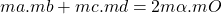 ma.mb+mc.md=2m\alpha.mO