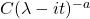 C(\lambda-it)^{-a}