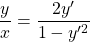 \dfrac{y}{x}=\dfrac{2 y'}{1-y'^2}
