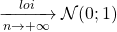 \xrightarrow[n\rightarrow +\infty]{loi} \mathcal N(0;1)