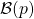 {\mathcal B}(p)