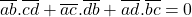 \overline{ab}.\overline{cd}+\overline{ac}.\overline{db}+\overline{ad}.\overline{bc}=0