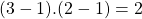 (3-1).(2-1)=2